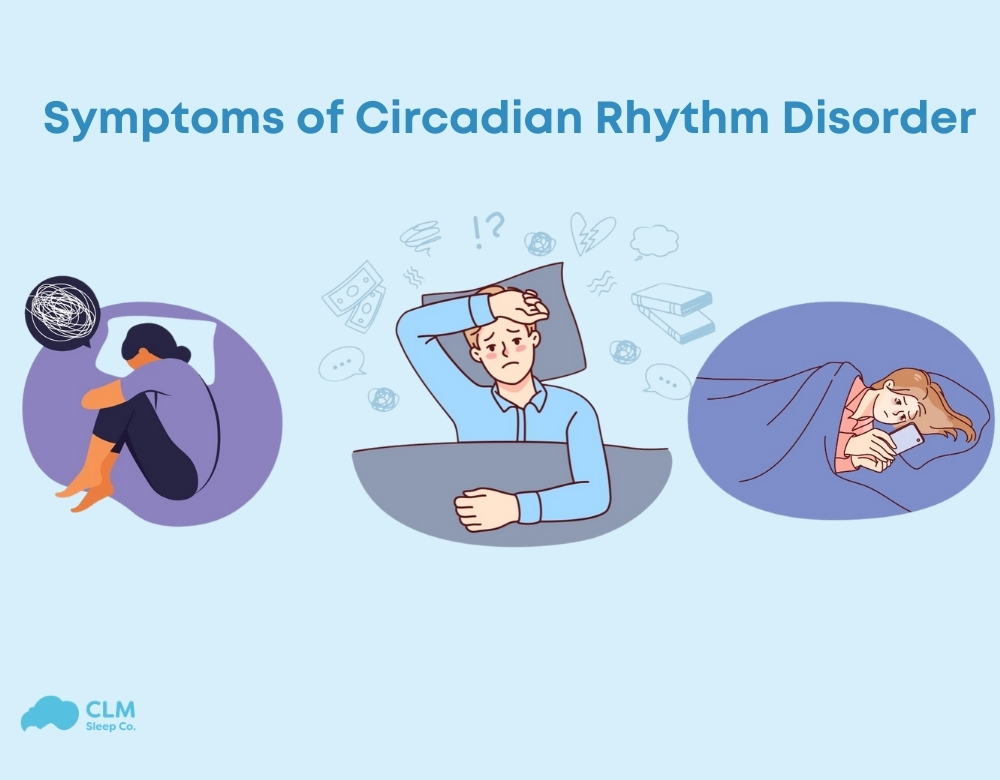 Fatigue, difficulty sleeping, and insomnia are three common symptoms of circadian rhythm disorders.