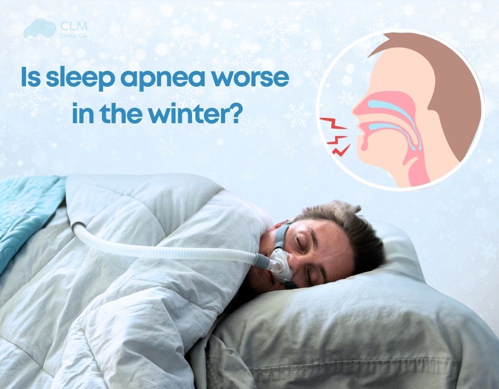 is sleep apnea worse in the winter