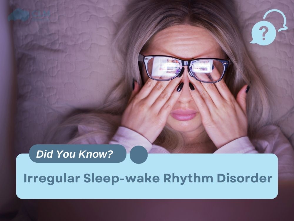 What is irregular sleep-wake rhythm disorder?