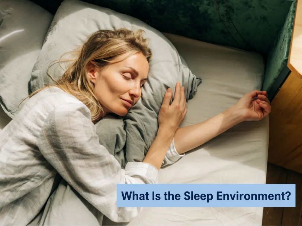 a Good Sleep Environment